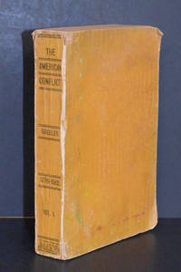 image of The American Conflict; A History; 1776-1862 (Volume I)
