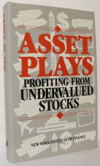 Asset Plays. Profiting from undervalued stocks.