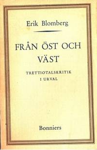 Från öst och väst. Trettiotalskritik i urval.