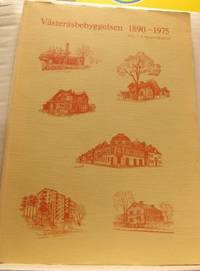 Västeråsbebyggelsen 1890-1975. Kulturhistorisk…