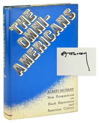 The Omni-Americans: New Perspectives on Black Experience and American Culture [Signed]