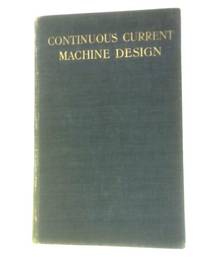 Continuous Current Machine Design