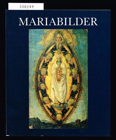Mariabilder. Nationalmuseum 9/12 1988-27/3 1989.