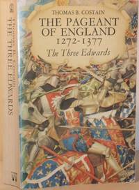 The Pageant of England 1272-1377 - the Three Edwards