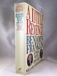 cover of A Little Revenge: Benjamin Franklin at War With His Son