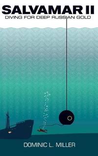 Salvamar II: Diving For Deep Russian Gold
