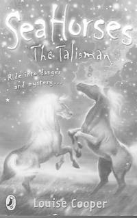 Sea Horses, the Talisman