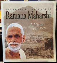 The Essential Teachings Of Ramana Maharshi A Visual Journey