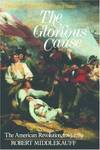 The Glorious Cause : The American Revolution, 1763-1789