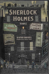 THE NOVELS: A STUDY IN SCARLET, THE VALLEY OF FEAR, THE HOUND OF THE BASKERVILLES, & THE SIGN...
