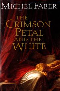 The Crimson Petal and the White