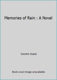 Memories of Rain: A Novel