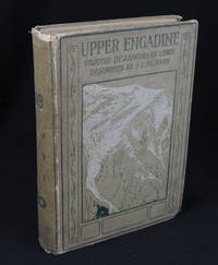 The Upper Engadine by Musson, Spencer C.; Lewis, J. Hardwicke; [Mountaineering] - 1907