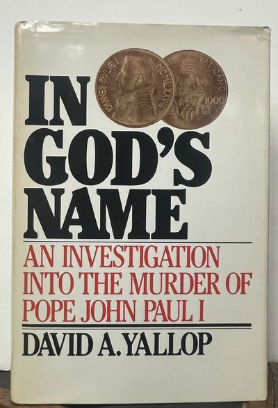 In God's Name; An Investigation into the Murder of Pope John Paul I.