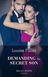 Demanding His Secret Son: Book 21 (Secret Heirs of Billionaires)