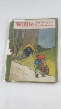 Willie Mouse: The Story of a Little Animal by Tabor, Alta - 1925-01-01