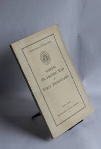 Marking the Historic Sites of Early Pennsylvania - Fourth Report of the Pennsylvania Historical Commission de Pennsylvania Historical Commission - 1926