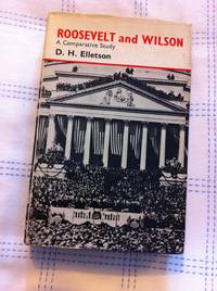Roosevelt and Wilson: A Comparative Study
