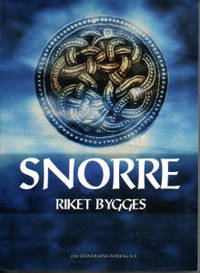 Snorre. Riket bygges. Del 3 Norges kongesagaer
