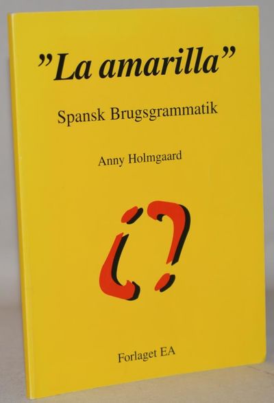 La amarilla - Spansk brugsgrammatik.