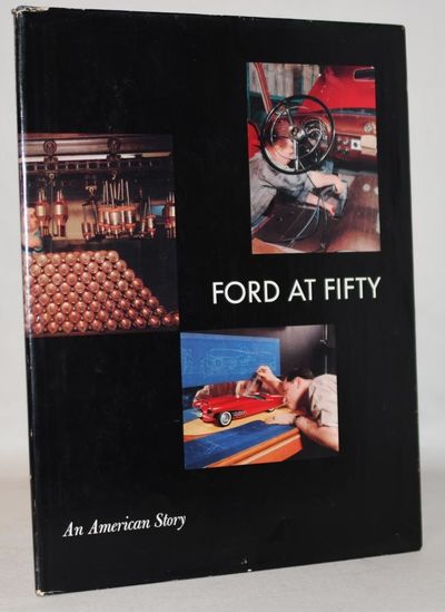 Ford at fifty. An american story 1903-1953.