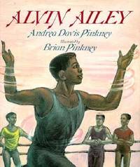 Alvin Ailey by Andrea Pinkney - 1993