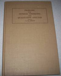 Problems for General Chemistry and Qualitative Analysis