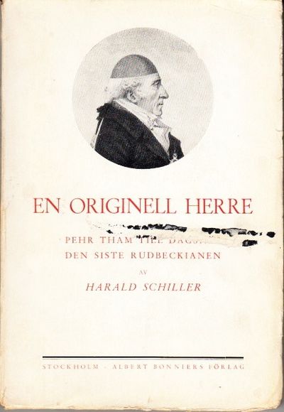 En originell herre. Pehr Tham till Dagsnäs. Den…