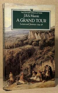 A Grand Tour _ Letters and Journeys 1794-96