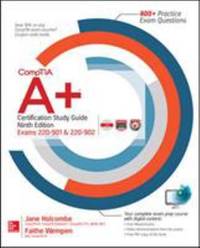 CompTIA A+ Certification Study Guide, (Exams 220-901 and 220-902)
