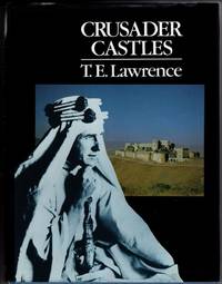 Crusader Castles by T. E. Lawrence - 1992