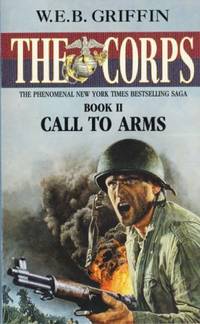 cover of The Corps (2) – Call to Arms: Bk. 2 (Corps S.)