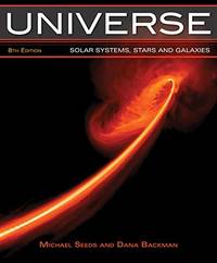 Universe: Solar System, Stars, and Galaxies by Michael A.; Backman, Dana Seeds - 2013-01