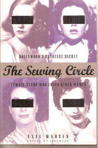 image of The Sewing Circle: Hollywood's Greatest Secret Female Stars Who Loved Other Women