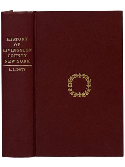 Geneseo: Livingston County Historian, 1979. Reissue. Hard Cover. Very Good/No Jacket. Edges very fai...