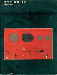 Adolph Gottlieb A Retrospective. (Catalog of an exhibition held at the Corcoran Gallery of Art,...