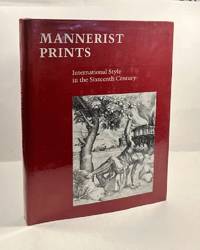 Mannerist Prints: International Style in the Sixteenth Century