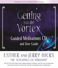 Getting Into the Vortex: Guided Meditations CD and User Guide