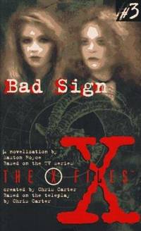 X Files YA #03 Bad Sign