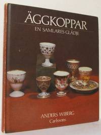 Äggkoppar. En samlares glädje. Förord Jan Brunius.