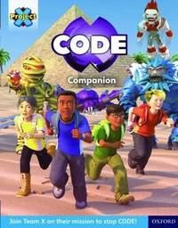 Project X CODE Extra: Yellow-Gold Book Band, Oxford Level 3-9: Project X CODE Companion