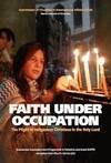 Faith under occupation The plight of indigenous christians in the holy land (photo 1)