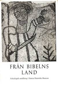 Från bibelns land. Arkeologisk utställning.…