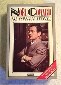 NOEL COWARD: THE COMPLETE STORIES