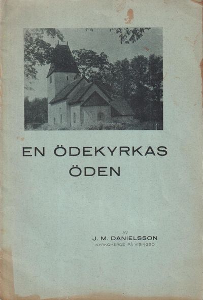 En ödekyrkas öden. Föredrag i Kumlaby kyrka vid…