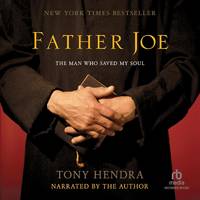 Father Joe the Man Who Saved My Soul by Tony Hendra - Audiobook CD