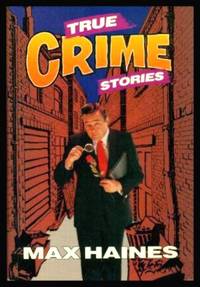 TRUE CRIME STORIES ( Book I)