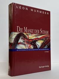 DIE MASKE DER SCHAM: DIE PSYCHOANALYSE VON SCHAMAFFEKTEN UND SCHAMKONFLIKTEN
