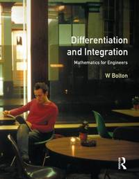 Differentiation and Integration (Mathematics For Engineers)