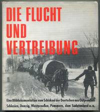 Die Flucht und Vertreibung [Flight and Expulsion]